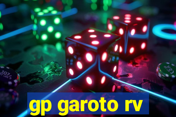 gp garoto rv